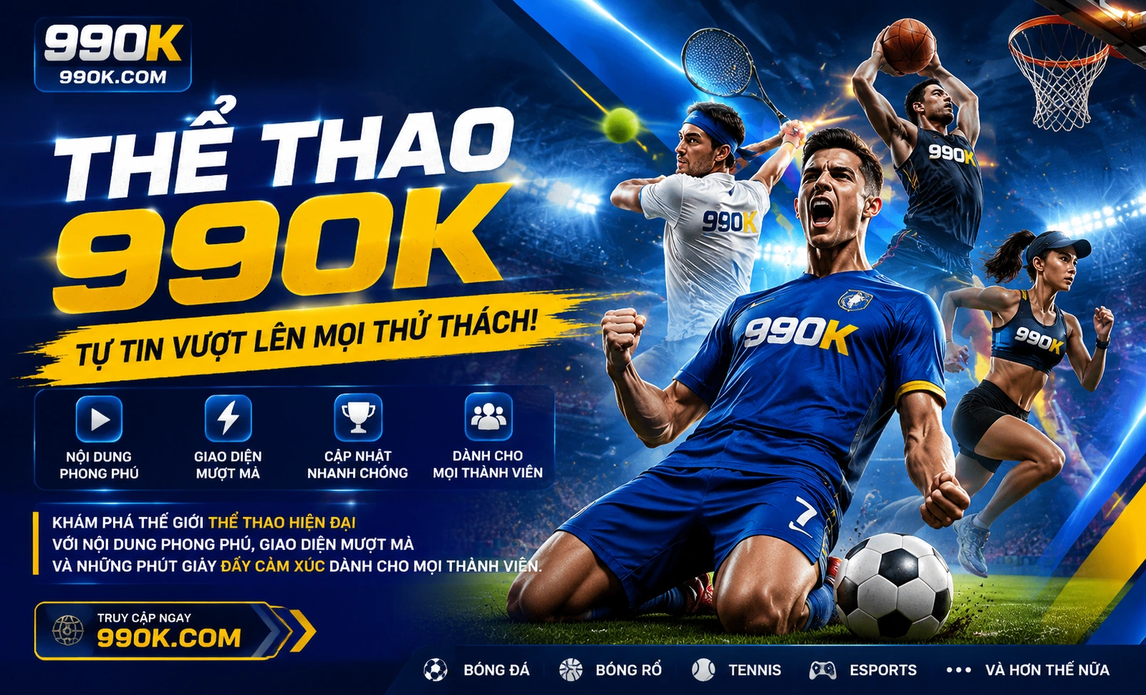 990K thể thao trải nghiệm người chơi